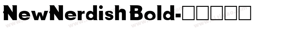 NewNerdish Bold字体转换